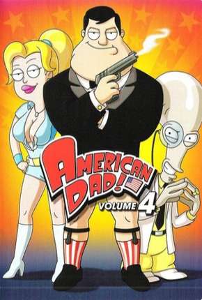 American Dad! - 4ª Temporada Torrent Download