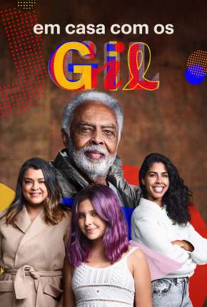 Em Casa com os Gil - 1ª Temporada Torrent Download