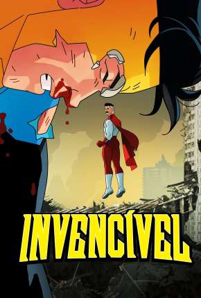 Invencível - 1ª Temporada Completa Torrent Download