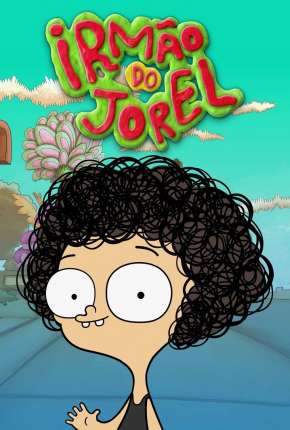 Irmão do Jorel - 1ª Temporada Torrent Download