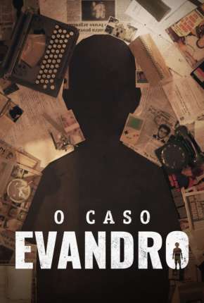 O Caso Evandro - 1ª Temporada Torrent Download