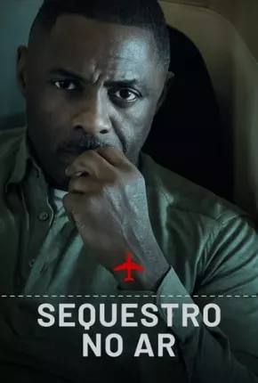 Sequestro no Ar - 1ª Temporada Torrent Download