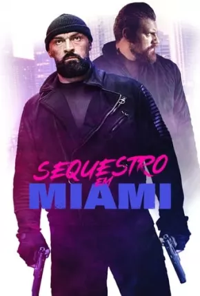 Sequestro em Miami Torrent Download