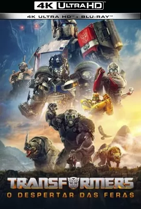 Transformers - O Despertar das Feras 4K Torrent Download