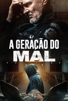 A Geração do Mal Torrent Download