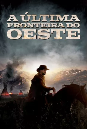 A Última Fronteira do Oeste Torrent Download