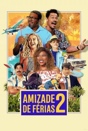 Amizade de Férias 2 Torrent Download