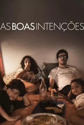 As Boas Intenções Torrent Download