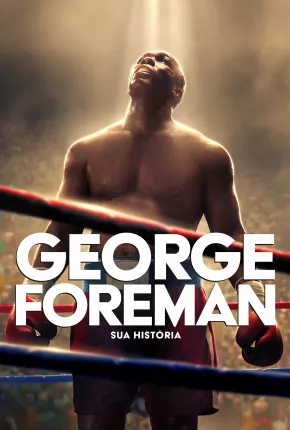 Big George Foreman - Legendado Torrent Download