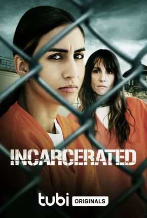 Incarcerated - Legendado Torrent Download