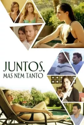 Juntos, Mas Nem Tanto Torrent Download