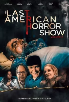 Last American Horror Show - Volume II - Legendado Torrent Download