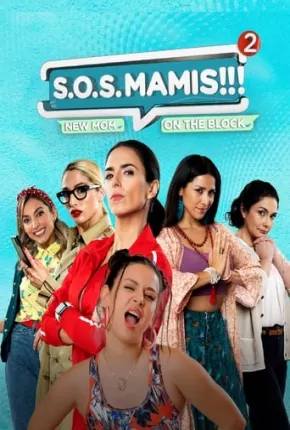 S.O.S Mamis 2 - Mosquita Muerta Torrent Download