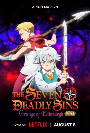 The Seven Deadly Sins - Fúria de Edimburgo - Parte 2 Torrent Download