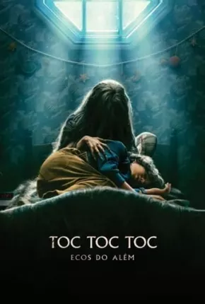 Toc Toc Toc - Ecos do Além - Legendado Torrent Download