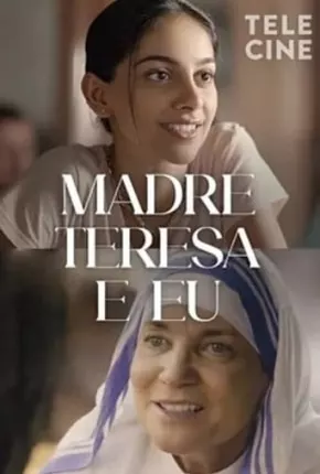 Madre Teresa e Eu Torrent Download