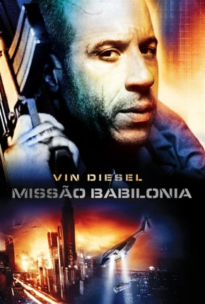 Missão Babilônia - Babylon A.D. Torrent Download