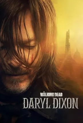 The Walking Dead - Daryl Dixon - 1ª Temporada Legendada Torrent Download