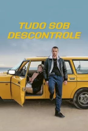 Tudo Sob Descontrole Torrent Download