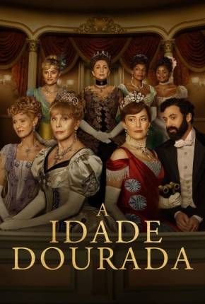 A Idade Dourada 2ª Temporada Torrent Download