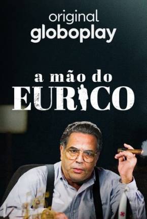 A Mão do Eurico Torrent Download