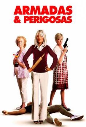 Armadas e Perigosas Torrent Download