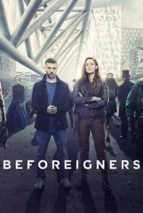 Beforeigners - Os Visitantes - 1ª Temporada Torrent Download