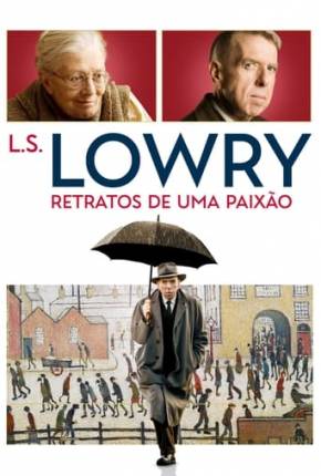 L.S. Lowry - Retratos de uma Paixão Torrent Download