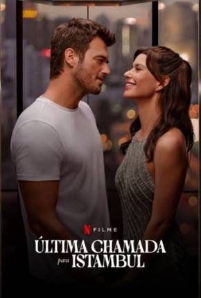 Última Chamada para Istambul Torrent Download