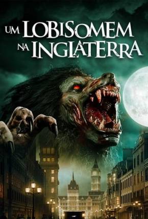 Um Lobisomem na Inglaterra Torrent Download