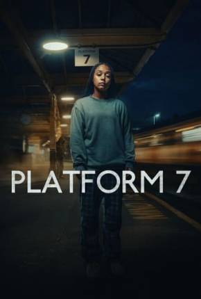 Platform 7 - 1ª Temporada Legendada Torrent Download