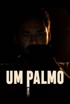 Um Palmo Torrent Download