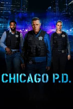 Chicago P.D. - Distrito 21 - 11ª Temporada Legendada Torrent Download