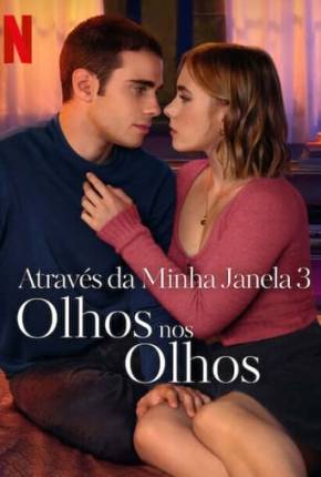 Através da Minha Janela 3 - Olhos nos Olhos Torrent Download