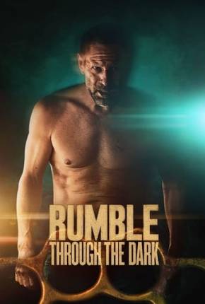 Rumble Through the Dark Torrent Download