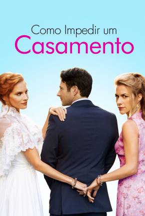 Como Impedir um Casamento Torrent Download