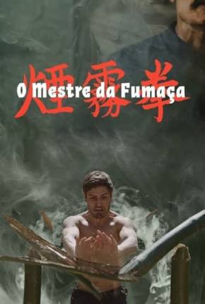 O Mestre da Fumaça Torrent Download