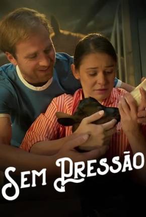 Sem Pressão Torrent Download