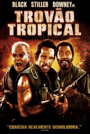 Trovão Tropical - Tropic Thunder Torrent Download