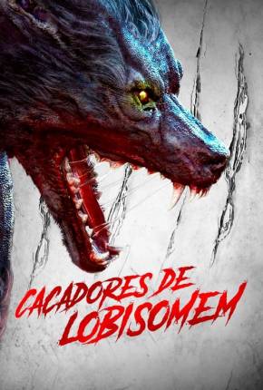 Caçadores de Lobisomem - The Hunting Torrent Download