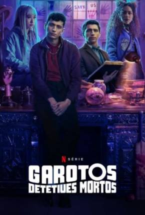 Garotos Detetives Mortos - 1ª Temporada Torrent Download