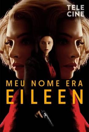 Meu Nome Era Eileen Torrent Download