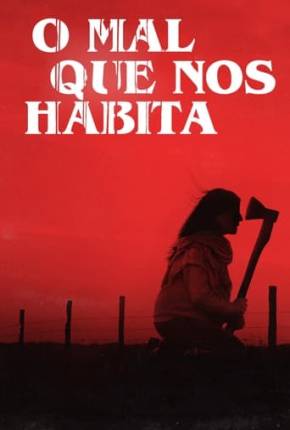 O Mal Que Nos Habita Torrent Download