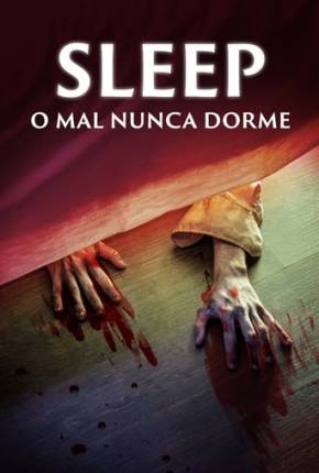 Sleep - O Mal Nunca Dorme Torrent Download