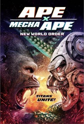 Ape X Mecha Ape - New World Order - CAM - Legendado e Dublado Não Oficial Torrent Download