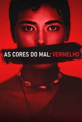 As Cores do Mal - Vermelho Torrent Download