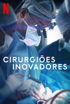 Cirurgiões Inovadores Torrent Download