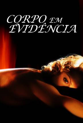 Corpo em Evidência / Body of Evidence Torrent Download