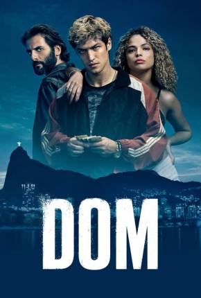 Dom - 1ª Temporada Completa Torrent Download