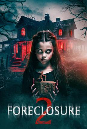 Foreclosure 2 - Legendado e Dublado Não Oficial Torrent Download